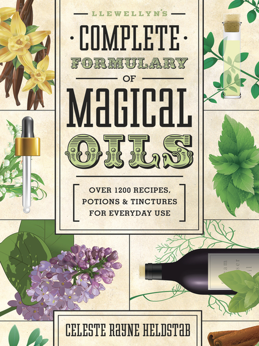 Cover image for Llewellyn's Complete Formulary of Magical Oils
